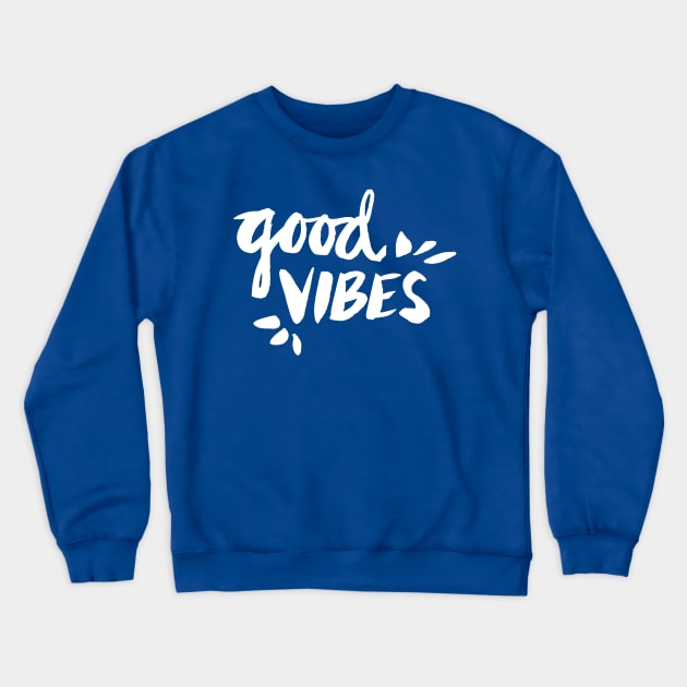 Good Vibes Crewneck Sweatshirt by CatCoq